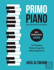 Primo Piano. Easy Piano Music For Adults