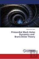 Primordial Black Holes Dynamics And Brans-Dicke Theory