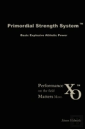 Primordial Strength System