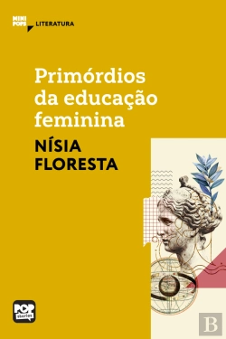 Bertrand.pt - Primórdios Da Educação Feminina: Textos Selecionados De 
