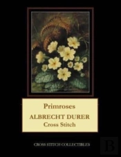 Primroses: Albrecht Durer Cross Stitch P