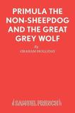 Primula The Non-Sheepdog And The Great Grey Wolf