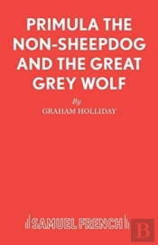 Primula The Non-Sheepdog And The Great Grey Wolf