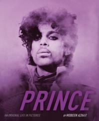 Prince - An Original Life In Pictures