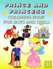 Prince And Princess Coloring Book For Boys And Girls