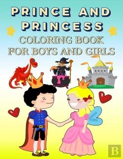 Bertrand.pt - Prince And Princess Coloring Book For Boys And Girls