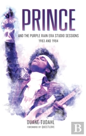 Prince And The Purple Rain Era Studio Sessions
