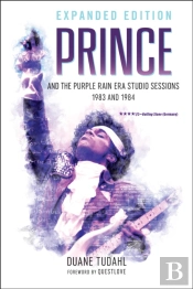 Prince And The Purple Rain Era Studio Sessions