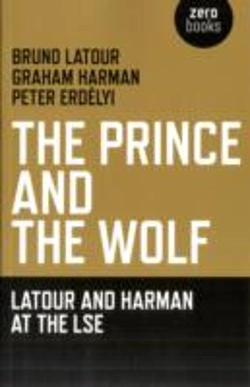 Bertrand.pt - Prince And The Wolf: Latour And Harman At The Lse, The