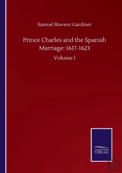 Bertrand.pt - Prince Charles And The Spanish Marriage