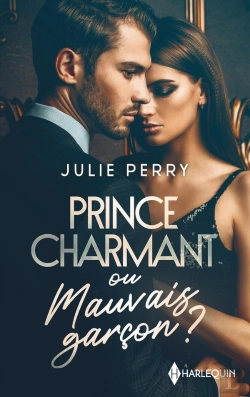 Bertrand.pt - Prince Charmant Ou Mauvais Garçon ? Un Avenir Avec Lui ? Nous Deux, Pour Toujours ?