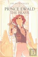 Prince Ewald The Brave