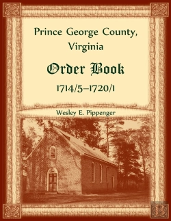 Bertrand.pt - Prince George County, Virginia Order Book, 1714/5-1720/1