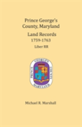 Prince George'S County, Maryland, Land Records 1759-1763
