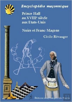 Bertrand.pt - Prince Hall Au Xviii Siecle Aux Etats-Unis - Noirs Et Franc-Macons