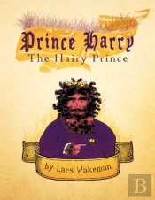 Prince Harry The Hairy Prince