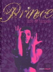 Prince ; Life & Times