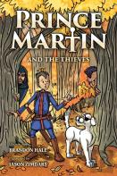 Prince Martin And The Thieves
