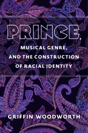 Prince, Musical Genre, And The Construction Of Racial Identity