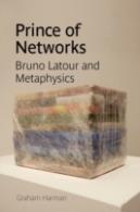 Prince Of Networks: Bruno Latour And Met