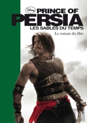 Prince Of Persia ; Le Roman Du Film