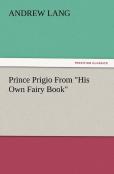 Prince Prigio From His Own Fairy Book