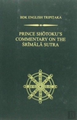 Bertrand.pt - Prince Shotoku'S Commentary On The Sr?Mala Sutra