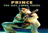 Prince - The Day I Was There