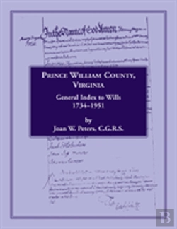 Bertrand.pt - Prince William County, Virginia, General Index To Wills, 1734-1951
