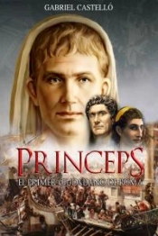 Princeps.El Primer Ciudadano De Roma