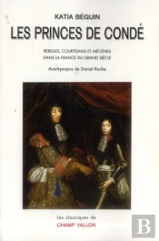 Princes De Conde (Les) Nouvelle Edition