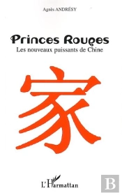 Princes Rouges - Les Nouveaux Puissants De Chine