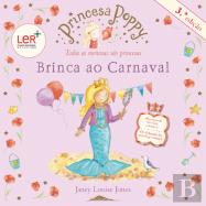 Princesa Poppy - Brinca ao Carnaval