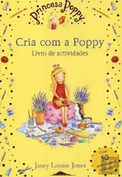 Princesa Poppy - Cria com a Poppy