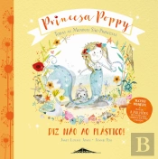 Princesa Poppy - Diz Não ao Plástico!
