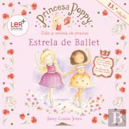 Princesa Poppy - Estrela de Ballet