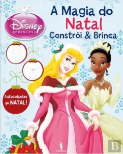 Bertrand.pt - Princesas Constrói e Brinca - A Magia do Natal