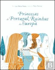 Princesas de Portugal, Rainhas da Europa