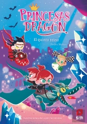 Princesas Dragon 15 El Quinto Reino