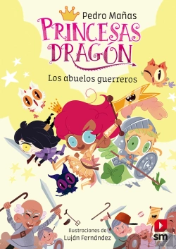 Bertrand.pt - Princesas Dragón 16: Los Abuelos Guerreros