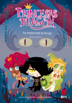 Bertrand.pt - Princesas Dragón 3: Su Majestad La Bruja