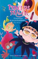Princesas Dragón: El Monstruo De Las Profundidades
