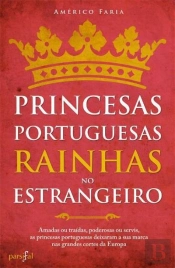 Princesas Portuguesas, Rainhas no Estrangeiro