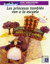 Princesas Tambien Van A La Escuela, Las