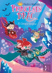 Princeses Drac 15 El Cinque Regne