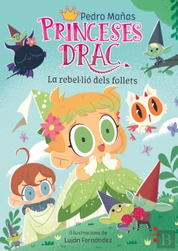 Bertrand.pt - Princeses Drac 17 La Rebelúlio Dels Follets