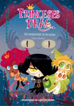 Bertrand.pt - Princeses Drac 3: Sa Majestat La Bruixa