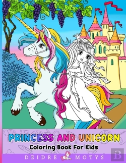 Bertrand.pt - Princess And Unicorn Coloring Book