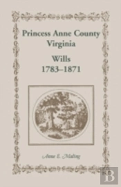 Princess Anne County, Virginia, Wills, 1783-1871