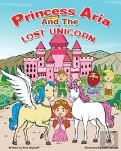 Princess Aria And The Lost Unicorn